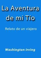 Portada de LA AVENTURA DE MI T&Iacute;O (Ebook)