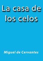 Portada de LA CASA DE LOS CELOS (Ebook)