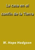 Portada de LA CASA EN EL CONFÍN DE LA TIERRA (Ebook)