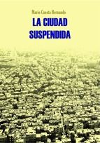 Portada de LA CIUDAD SUSPENDIDA (Ebook)