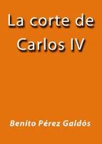 Portada de LA CORTE DE CARLOS IV (Ebook)