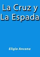 Portada de LA CRUZ Y LA ESPADA (Ebook)