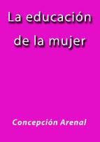 Portada de LA EDUCACIÓN DE LA MUJER (Ebook)