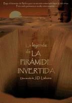 Portada de LA LEYENDA DE LA PIRÁMIDE INVERTIDA (Ebook)