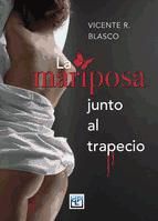 Portada de LA MARIPOSA JUNTO AL TRAPECIO (Ebook)