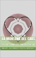 Portada de LA MONTAÑA DEL CAOS: EL DESTINO DE UN HÉROE 2 (Ebook)