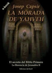 Portada de LA MORADA DE YAHVEH (Ebook)