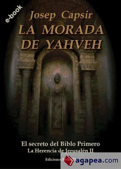 LA MORADA DE YAHVEH (Ebook) LA MORADA DE YAHVEH (Ebook)