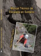 Portada de MANUAL T&Eacute;CNICO DE ESCALADA EN SOLITARIO (Ebook)