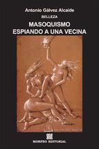 Portada de MASOQUISMO. ESPIANDO A UNA VECINA (Ebook)
