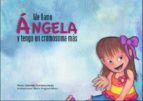 Portada de ME LLAMO ÁNGELA Y TENGO UN CROMOSOMA MÁS, GABRIELA QUINTANA AYALA (Ebook)