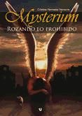 Portada de MYSTERIUM - ROZANDO LO PROHIBIDO (Ebook)