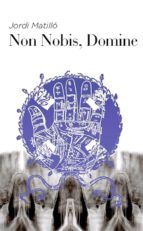 Portada de NON NOBIS DOMINE, L'ESCOLLIT (Ebook)