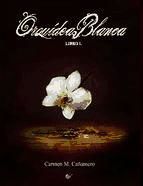 Portada de ORQUÍDEA BLANCA. LIBRO I. (Ebook)