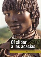 Portada de OÍ SILBAR A LAS ACACIAS (Ebook)