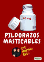 Portada de PILDORAZOS MASTICABLES (Ebook)