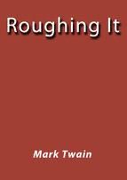 Portada de ROUGHING IT (Ebook)