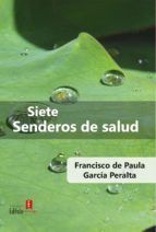 Portada de SIETE SENDEROS DE SALUD (Ebook)