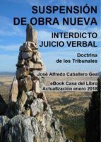Portada de SUSPENSI&Oacute;N DE OBRA NUEVA. INTERDICTO-JUICIO VERBAL (Ebook)