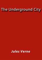 Portada de THE UNDERGROUND CITY (Ebook)