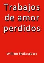 Portada de TRABAJOS DE AMOR PERDIDOS (Ebook)
