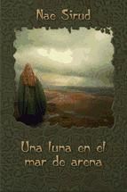 Portada de UNA LUNA EN EL MAR DE ARENA (Ebook)