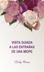 Portada de VISITA GUIADA A LAS ENTRAÑAS DE UNA MIOPE (Ebook)