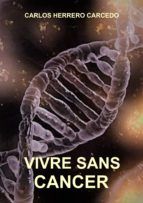 Portada de VIVRE SANS CANCER (Ebook)