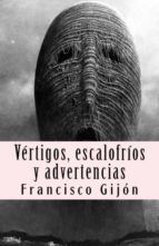 Portada de V&Eacute;RTIGOS, ESCALOFR&Iacute;OS Y ADVERTENCIAS (Ebook)