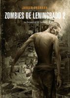 Portada de ZOMBIES DE LENINGRADO 2 : LA PERSPECTIVA DEL CANÍBAL (Ebook)