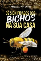 Portada de Os Significados dos Bichos na sua Casa
