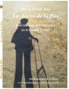 Portada de LA ARENA DE LA PAZ (Ebook)