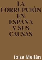 Portada de LA CORRUPCIÓN EN ESPAÑA Y SUS CAUSAS (Ebook)