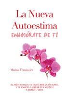 Portada de LA NUEVA AUTOESTIMA. ENAMÓRATE DE TI (Ebook)