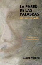 Portada de LA PARED DE LAS PALABRAS DEL CUENTO AL GUI&Oacute;N (Ebook)