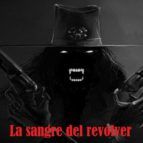 Portada de LA SANGRE DEL REVOLVER (Ebook)