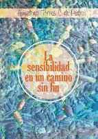 Portada de LA SENSIBILIDAD EN UN CAMINO SIIN FIN (Ebook)