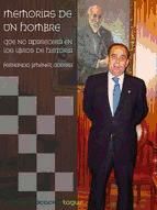 Portada de MEMORIAS DE UN HOMBRE QUE NO APARECER&Aacute; EN LOS LIBROS DE HISTORIA (Ebook)