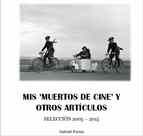 Portada de MIS 'MUERTOS DE CINE' Y OTROS ARTÍCULOS. SELECCIÓN 2005-2015 (Ebook)