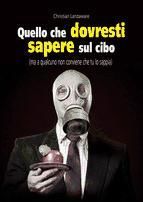 Portada de QUELLO CHE DOVRESTI SAPERE SUL CIBO (Ebook)