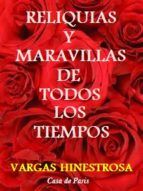 Portada de RELIQUIAS Y MARAVILLAS DE TODOS LOS TIEMPOS (Ebook)