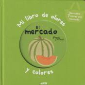 Portada de MI LIBRO DE OLORES EL MERCADO