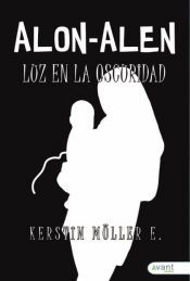 Portada de Al&oacute;n. Aal&eacute;n luz en la oscuridad