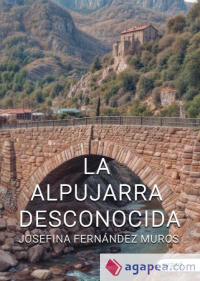 La alpujarra desconocida