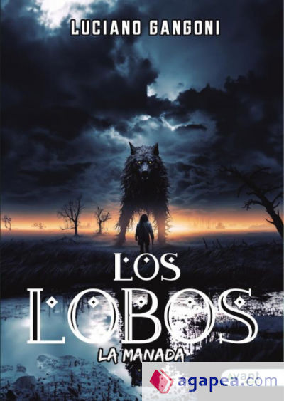 La manada. Los lobos