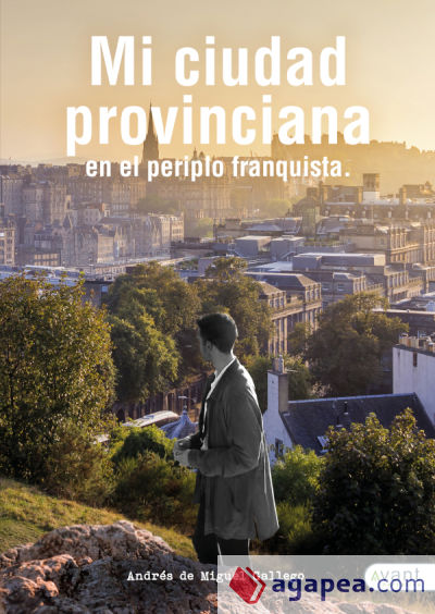 Mi ciudad provinciana en el periplo franquista