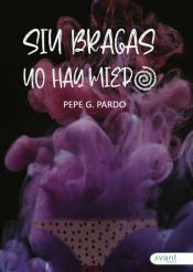 Portada de Sin bragas no hay miedo