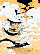 Portada de A City Inside: Hardcover Edition