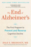 Portada de The End of Alzheimer's: The First Program to Prevent and Reverse Cognitive Decline
