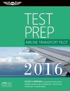 AIRLINE TRANSPORT PILOT TEST PREP 2016: STUDY & PREPARE: PASS YOUR TEST ...